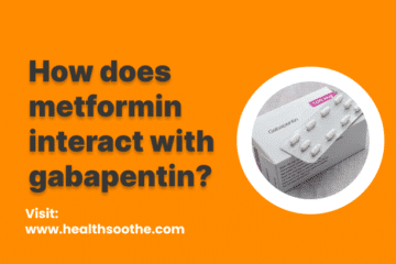 How Does Metformin Interact With Gabapentin?