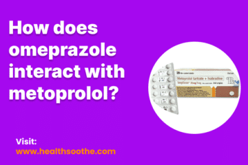How Does Omeprazole Interact With Metoprolol?