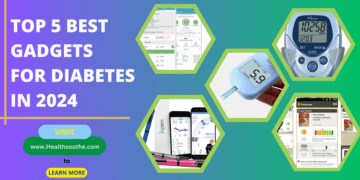 Top 5 Best Gadgets For Diabetes - Healthsoothe