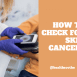 How to Check for Skin Cancer: Self-Exam and Screening Guide 3 Skin Cancer Reconstruction Scottsdale | Expert Care